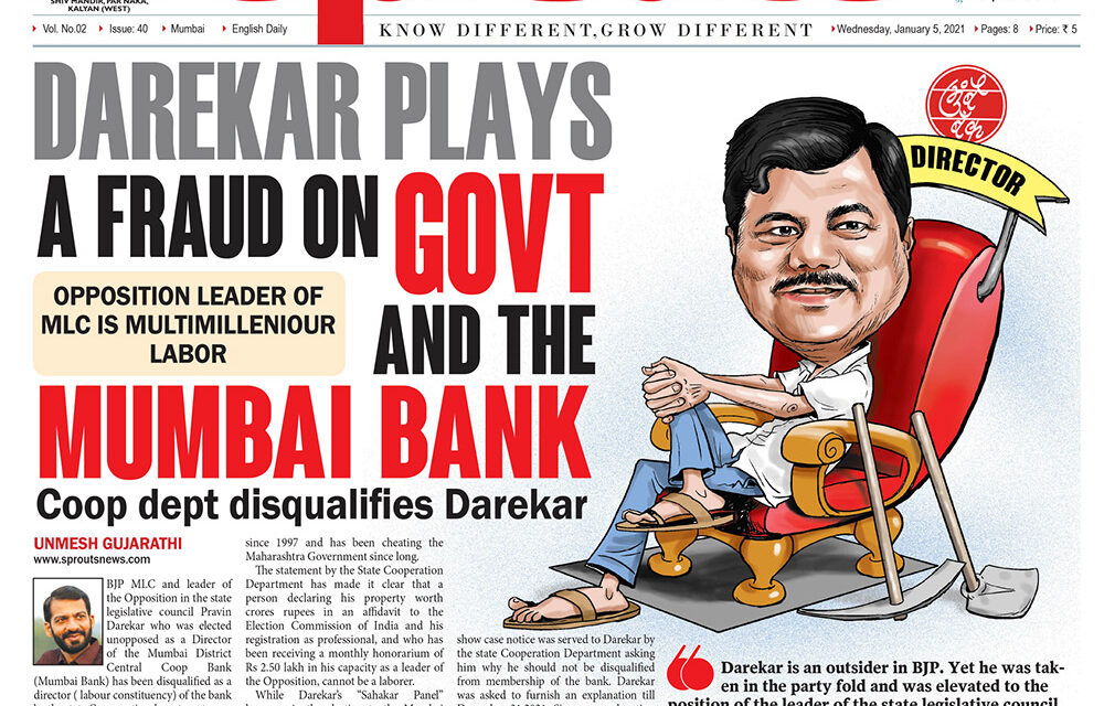 DAREKAR PLAYS A FRAUD ON GOVT AND THE BANK