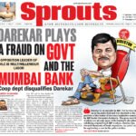 DAREKAR PLAYS A FRAUD ON GOVT AND THE BANK