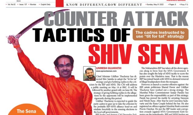 “Counter attack “ tactics of Shiv Sena