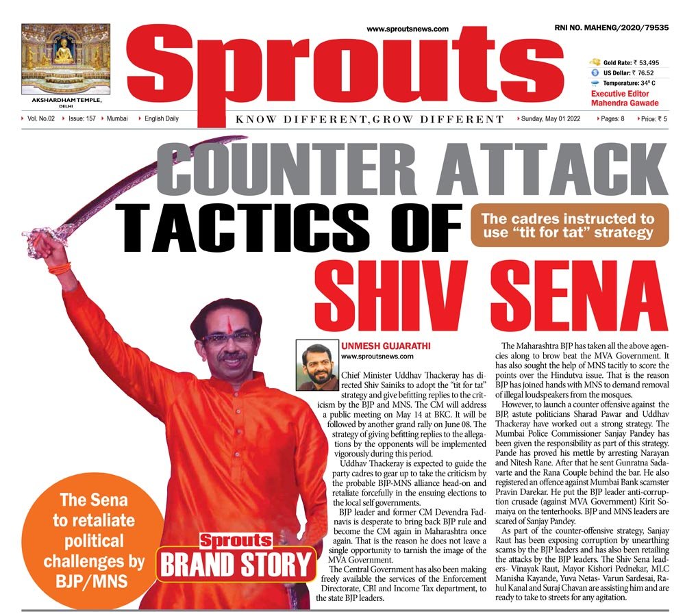 “Counter attack “ tactics of Shiv Sena