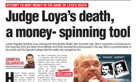 Judge Loya’s death, a money-spinning tool