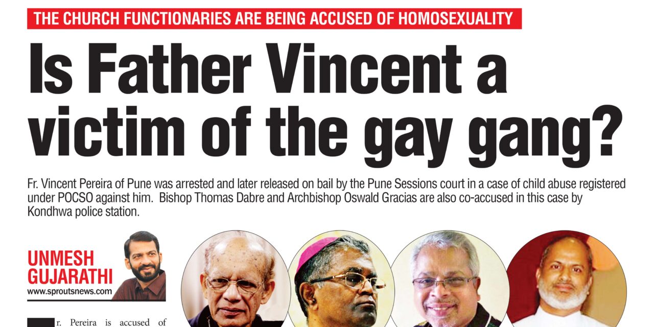 Is Father Vincent a victim of the gay gang in Pune, Mumbai Diocese?