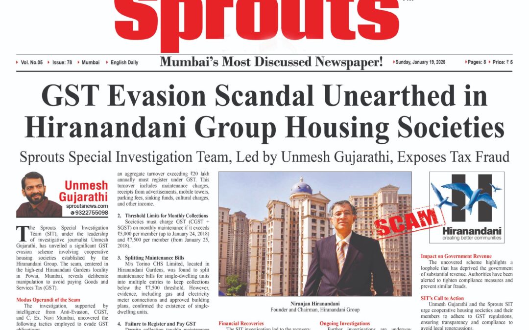 GST Evasion Scandal Unearthed in Hiranandani Group Housing Societies